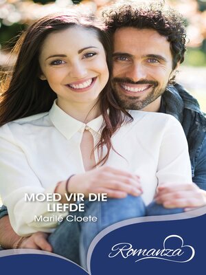 cover image of Moed vir die liefde